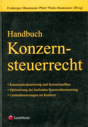 Das Bild zeigt das Cover eines Buches mit dem Titel „Handbuch Konzernsteuerrecht“. Der Hintergrund ist dunkelgrün, der Titel in Gelb und Weiß gehalten. Am unteren Rand befindet sich das Logo des Verlags.